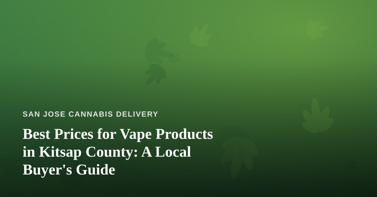 Best Prices for Vape Products in Kitsap County: A Local Buyer’s Guide