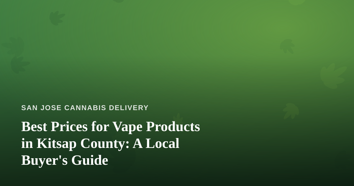 Best Prices for Vape Products in Kitsap County: A Local Buyer’s Guide