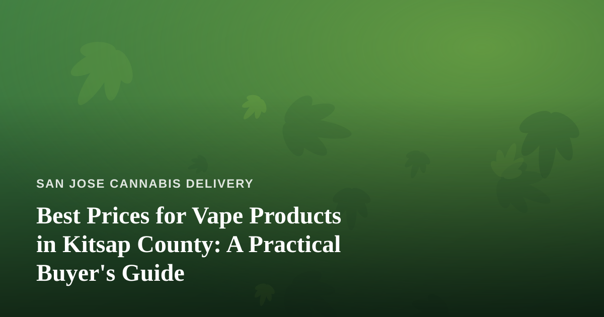 Best Prices for Vape Products in Kitsap County: A Practical Buyer’s Guide