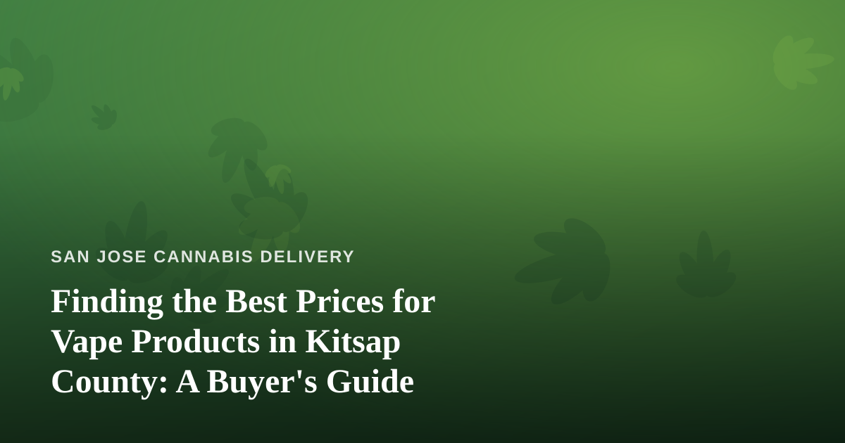 Finding the Best Prices for Vape Products in Kitsap County: A Buyer’s Guide